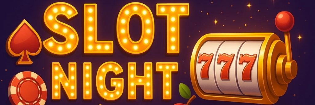 Slot Night